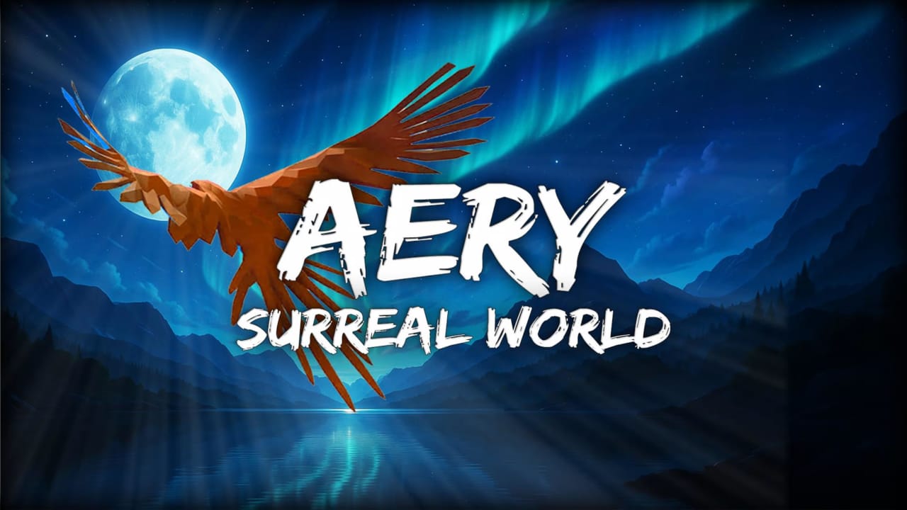 艾瑞:超现实世界丨Aery – Surreal World|副业联盟