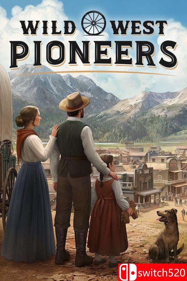 《西部拓荒纪（Wild West Pioneers）》官方中文 [中文/英文]|副业联盟